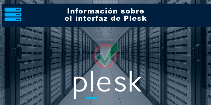 Información sobre el interfaz de Plesk